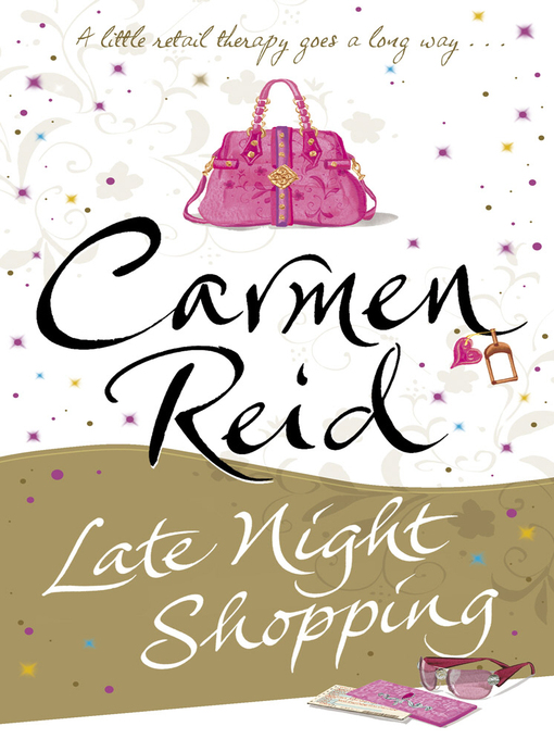 Title details for Late Night Shopping by Carmen Reid - Available